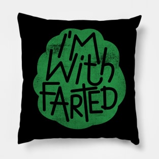 I'm With Farted Pillow