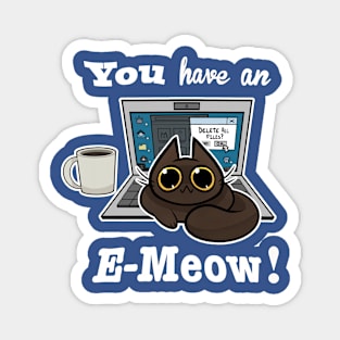 Cat T-Shirt - You have an E-Meow! - Brown Cat Magnet