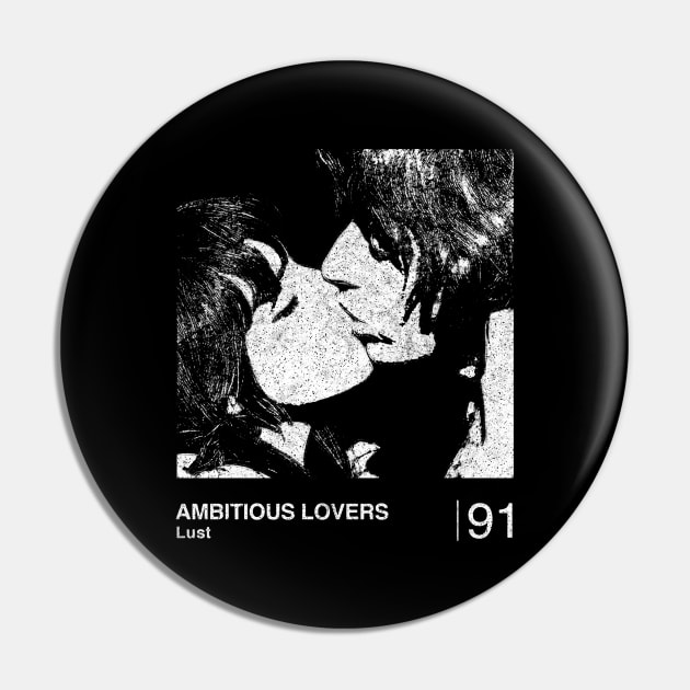 Ambitious Lovers / Minimalist Graphic Design Fan Artwork Pin by saudade