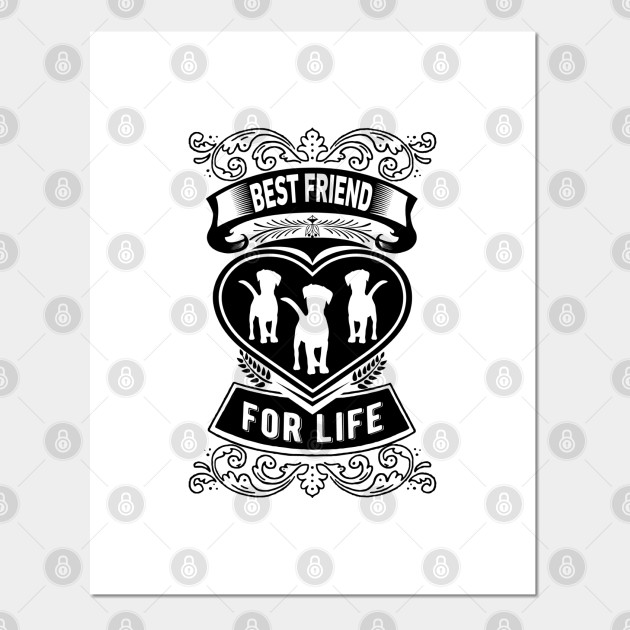 Best Friend For Live Funny Dog Gift Idea Best Friend Gift Ideas Poster Und Kunst Teepublic De