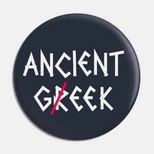 Ancient Greek or...Geek. Pin