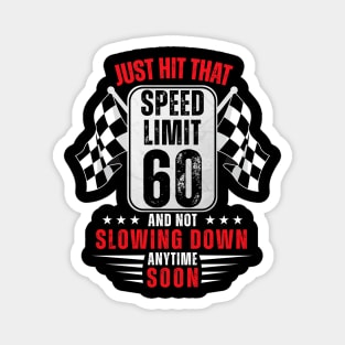 60th Birthday Speed Limit Sign 60 Years Old Funny Racing Magnet
