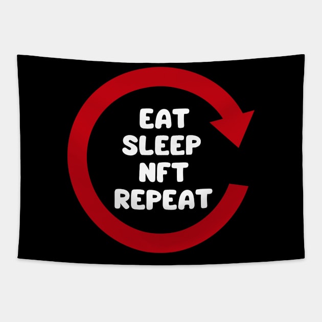 eat sleep nft repeat Tapestry by WordsGames