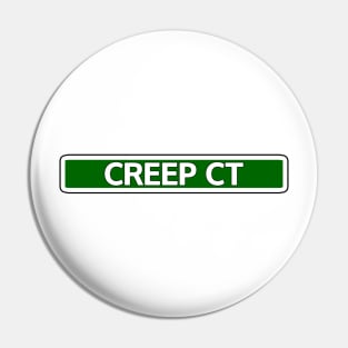 Creep Ct Street Sign Pin