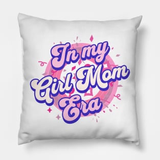 In My Girl Mom Era Pillow