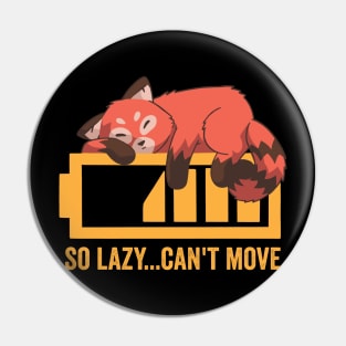 Lazy Red Panda Pin