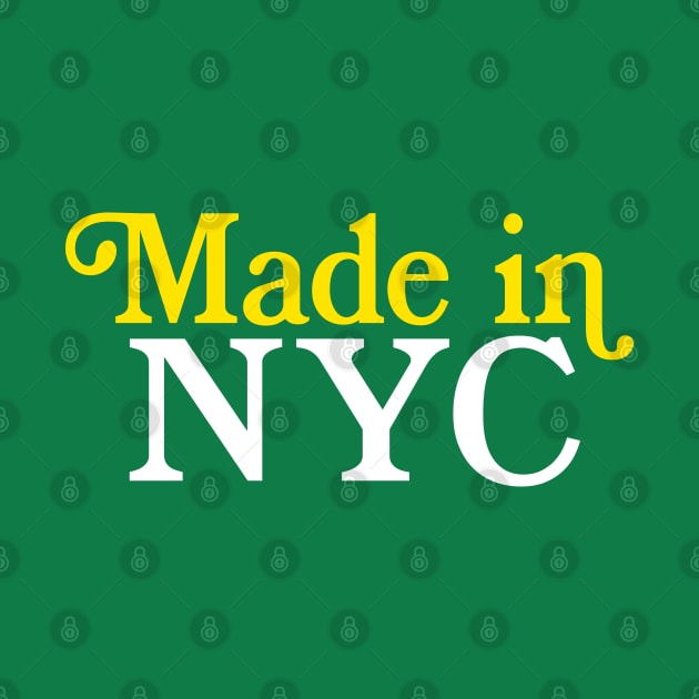 MADE IN NYC - New York City Typography Pride by DankFutura