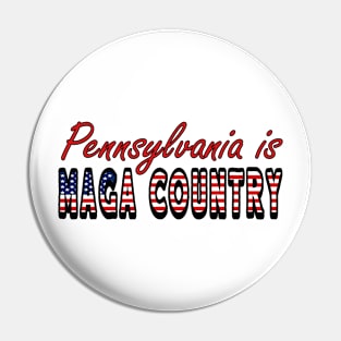 Pro Trump Pennsylvania is Maga Country USA Flag 4th July Presidential Election Pin