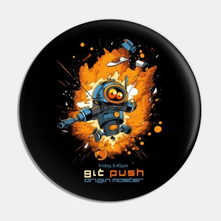 Exploding Robot - git push origin master Pin