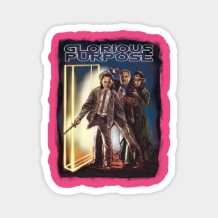 Burdened with Glorious Purpose Magnet