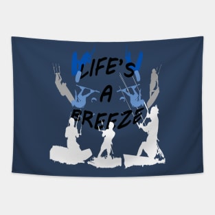 Lifes A Breeze For Kitesurfers Casual Pun For Kitesurfers Tapestry