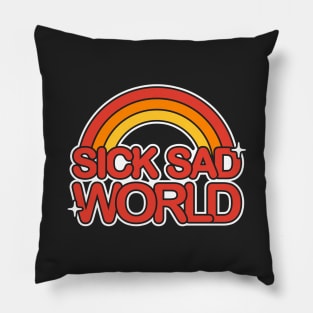 Sick Sad World Pillow