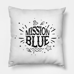 'Mission Blue' Ocean Conservation Shirt Pillow