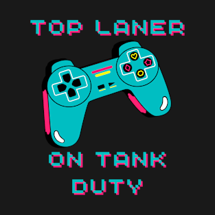 Gaming Top Laner Tank Duty Arcade T-Shirt