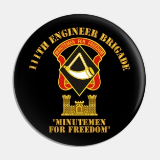 111th Engineer Brigade DUI - MINUTEMEN FOR FREEDOM Pin