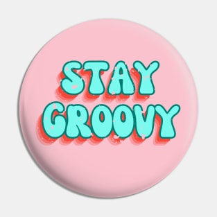 Stay Groovy | Retro Vibe | Pink 70s Style Pin