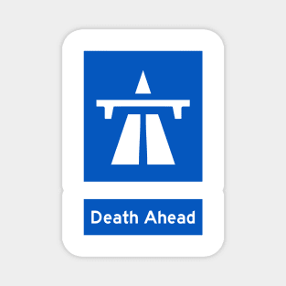 Death Ahead Magnet