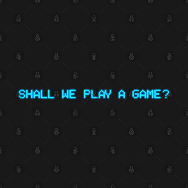 Shall We Play A Game? Wargames by Sachpica