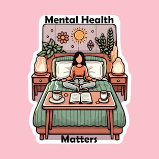 mental health matters - positive affirmation daily meditation T-Shirt