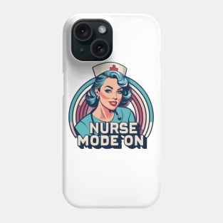 Nurse Mode On Phone Case