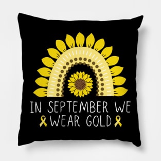 In September we wear Gold Childhood cancer awareness Pillow