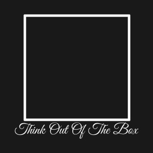 Think out of the box T-Shirt