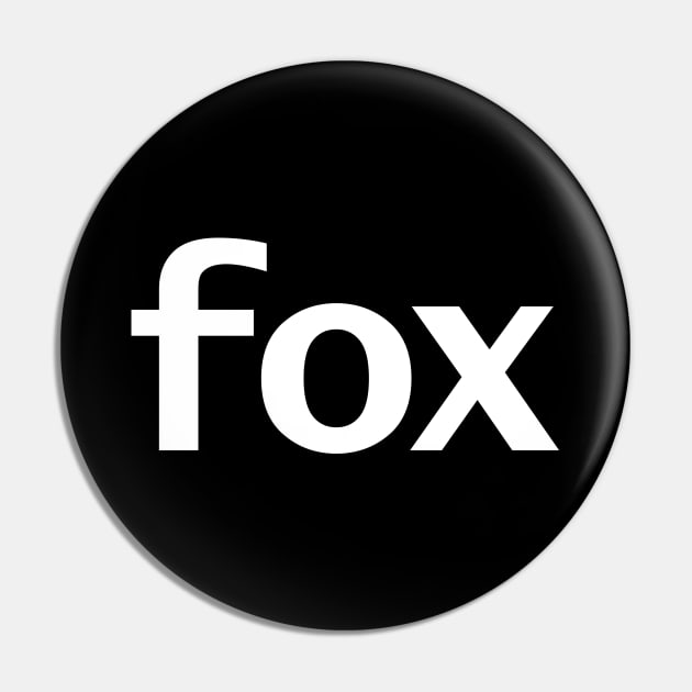 Fox Minimal Typography White Text Pin by ellenhenryart