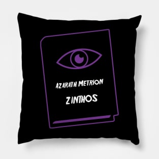 Azarath Metrion Zinthos! Pillow