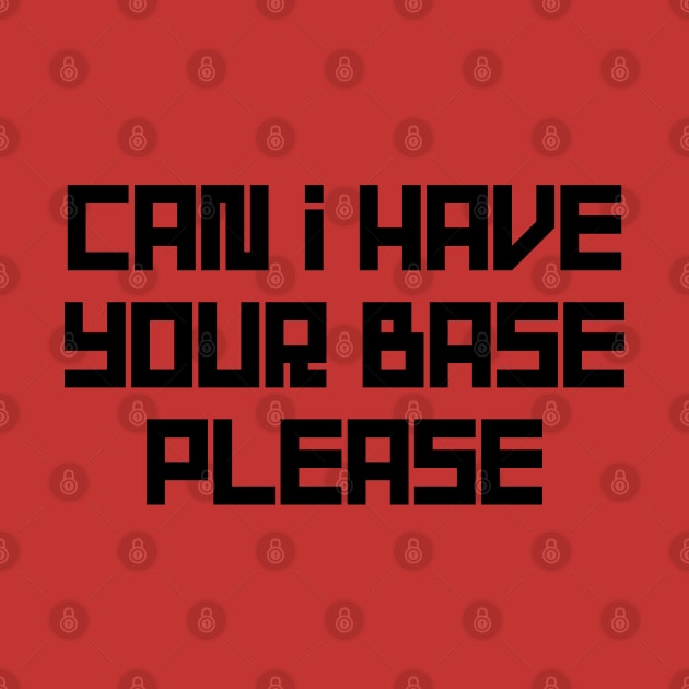 Can I Have Your Base Please by giovanniiiii