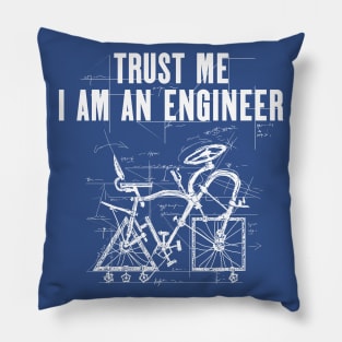 Trust me I am an Engineer Pillow