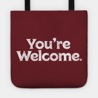 You're Welcome Tote