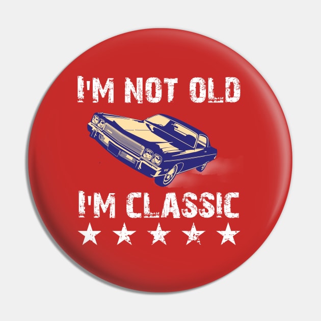 im not old im classic Pin by Nolinomeg