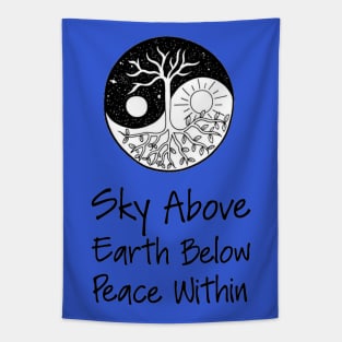 Yoga Meditation Zen Quote - Sky Above Earth Below Peace Within Tapestry