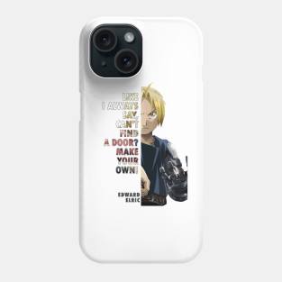 Edward Elric Quote Full Metal Alchemist Phone Case