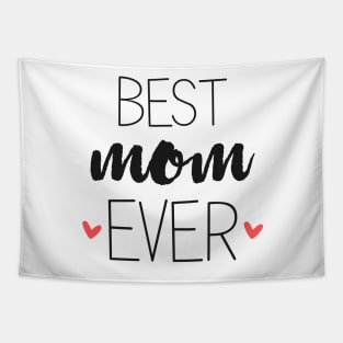 Best Mom Ever - mom gifts Tapestry