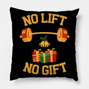 No Lift No Gift Pillow