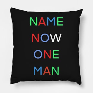 NAME NOW ONE MAN PALINDROME Pillow