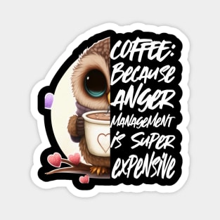 Coffee and Anger Management- Funny Coffee Quote, Coffee Magnet