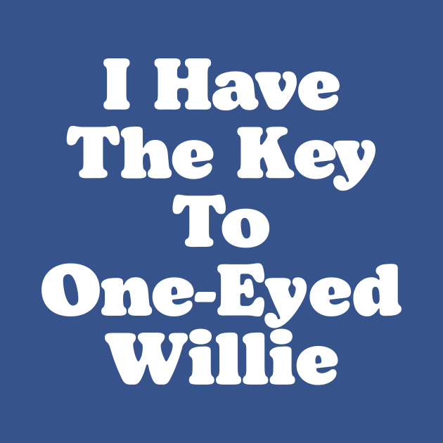 Goonies I Have The Ket To One-Eyed Willie Chun Quote Funny by robotbasecamp