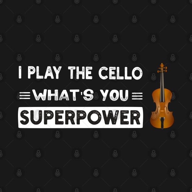 I Play The Cello What's You Superpower by Success shopping