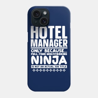 Hotel Manager Ninja Phone Case