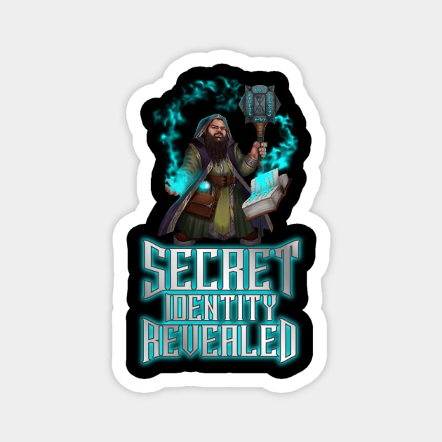 Secret Identity Revealed - Dwarf Mage Magnet by Mystik Media LLC