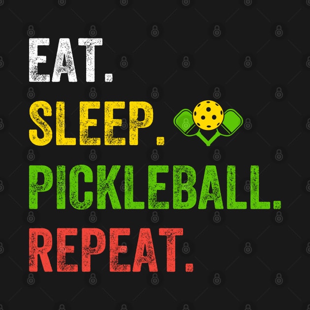 Eat Sleep Pickleball Repeat Funny Pickleball Lover by Rosemat