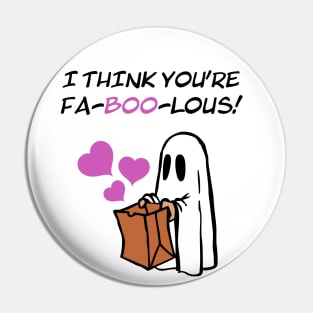 I think you're fabulous faboolous ghost boo Pin