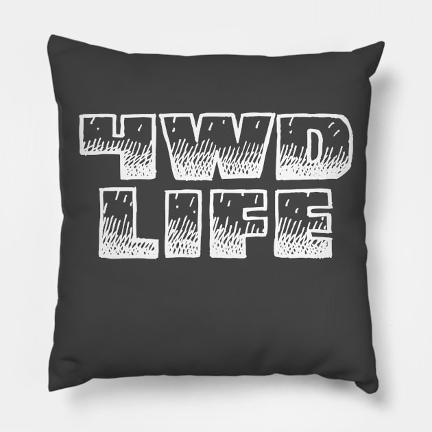 4WD Life Pillow by LefTEE Designs