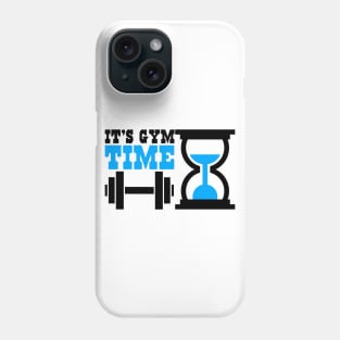 It's gym time Phone Case