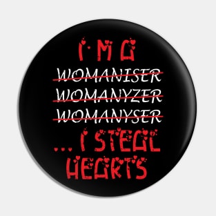 I steal hearts Pin