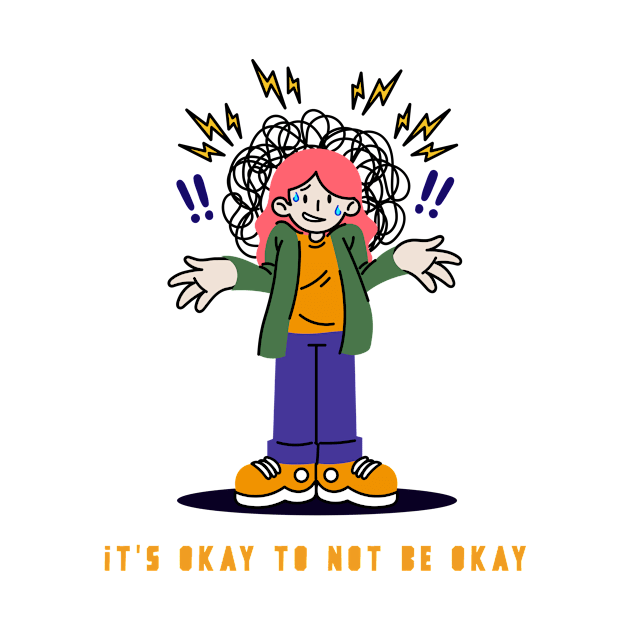 It's Okay to Not be Okay by TrendyShopTH