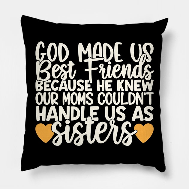 God Made Us Best Friends Pillow by kangaroo Studio