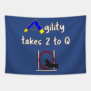 Dog Agility - it takes 2 to Q with a Corgi Tapestry